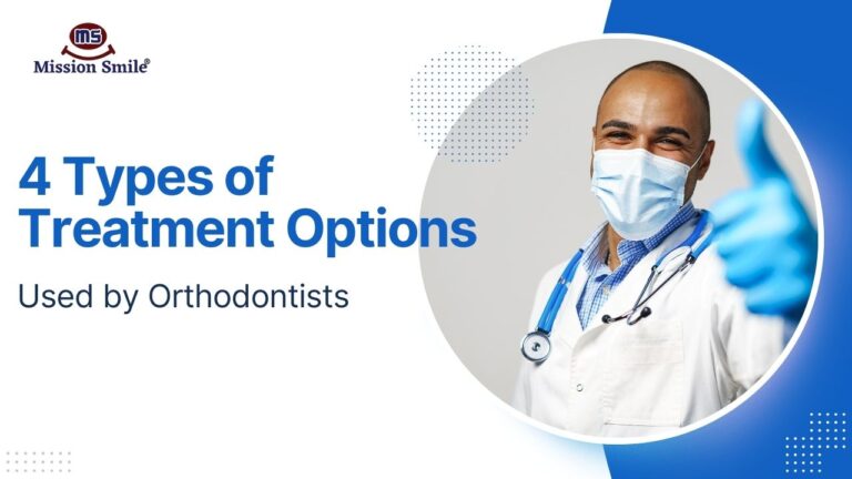 Top 4 Types of Treatment Options Used by Orthodontist in Kolkata